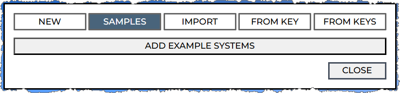 The new systems popup with SAMPLES highlighted so you can import the sample system with one click.